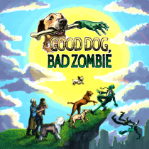   ,   Good Dog, Bad Zombie