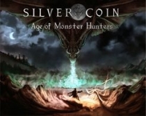  ǹ :     Silver Coin: Age of Monster Hunters