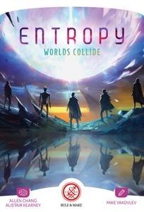  Ʈ:  浹 Entropy: Worlds Collide