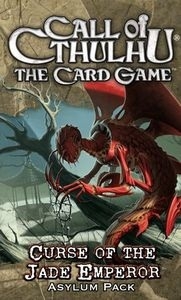 ũ θ: ī - ̵ Ȳ  ź Ȯ Call of Cthulhu: The Card Game - Curse of the Jade Emperor Asylum Pack