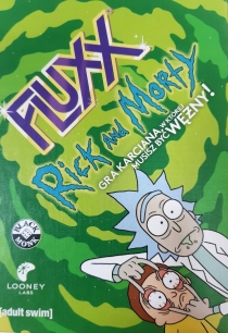  ÷:   Ƽ Fluxx: Rick and Morty