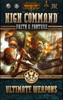  ӽ:  Ŀǵ - ų ڻ:   Warmachine: High Command – Faith & Fortune: Ultimate Weapons
