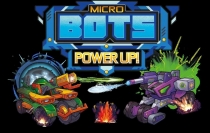  ũ : Ŀ  Micro Bots: Power Up