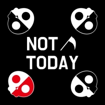   NotToday