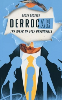  ī: ټ   ־   DerrocAr: The week of Five Presidents
